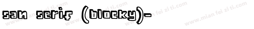 san serif (blocky)字体转换